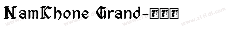 NamKhone Grand字体转换